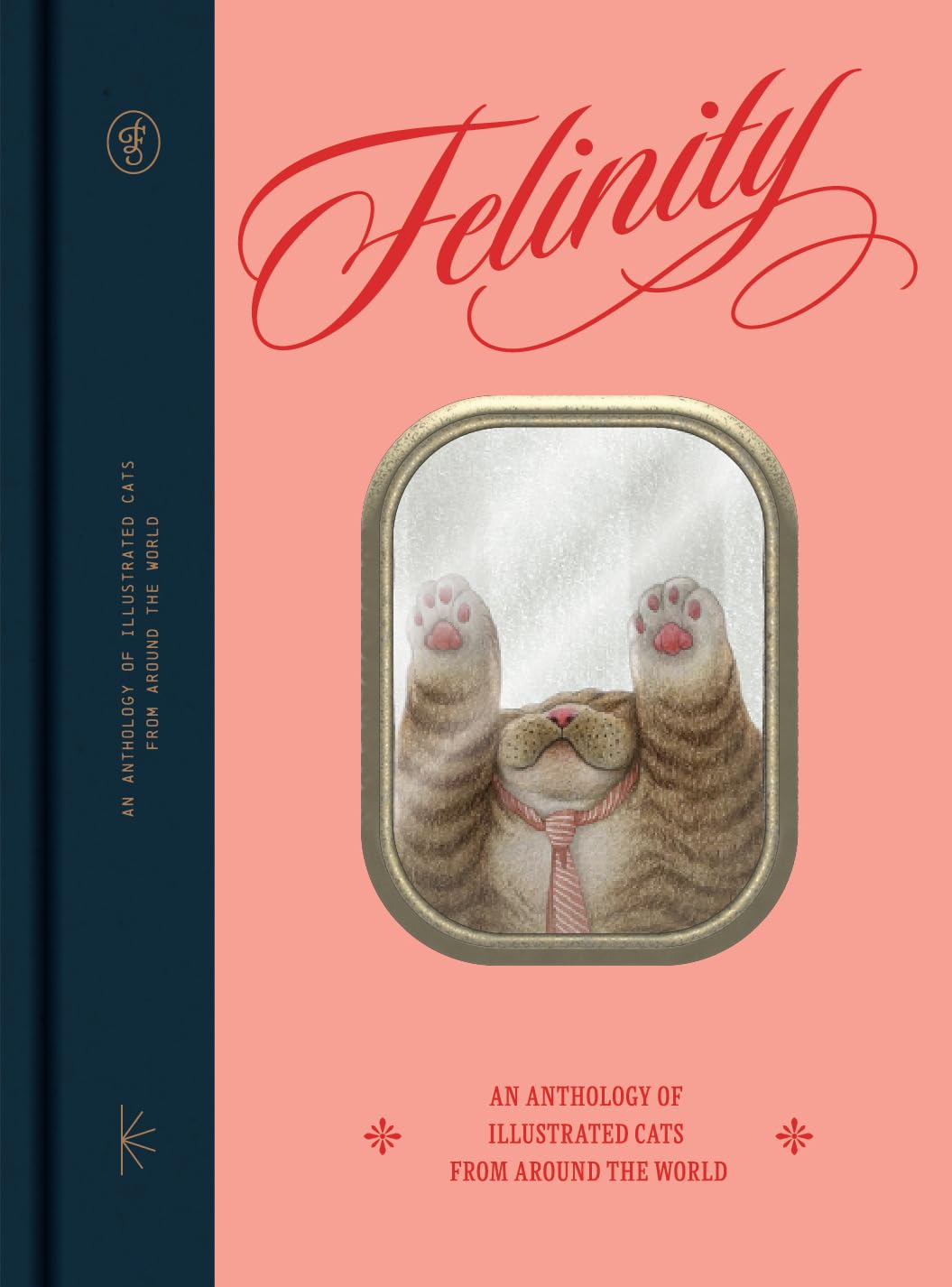 Felinity: An Anthology of Illustrated Cats from Around the World Film, Art & Culture
