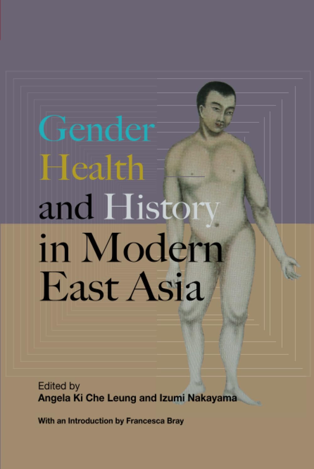 Gender, Health, and History in Modern East Asia Medicine
