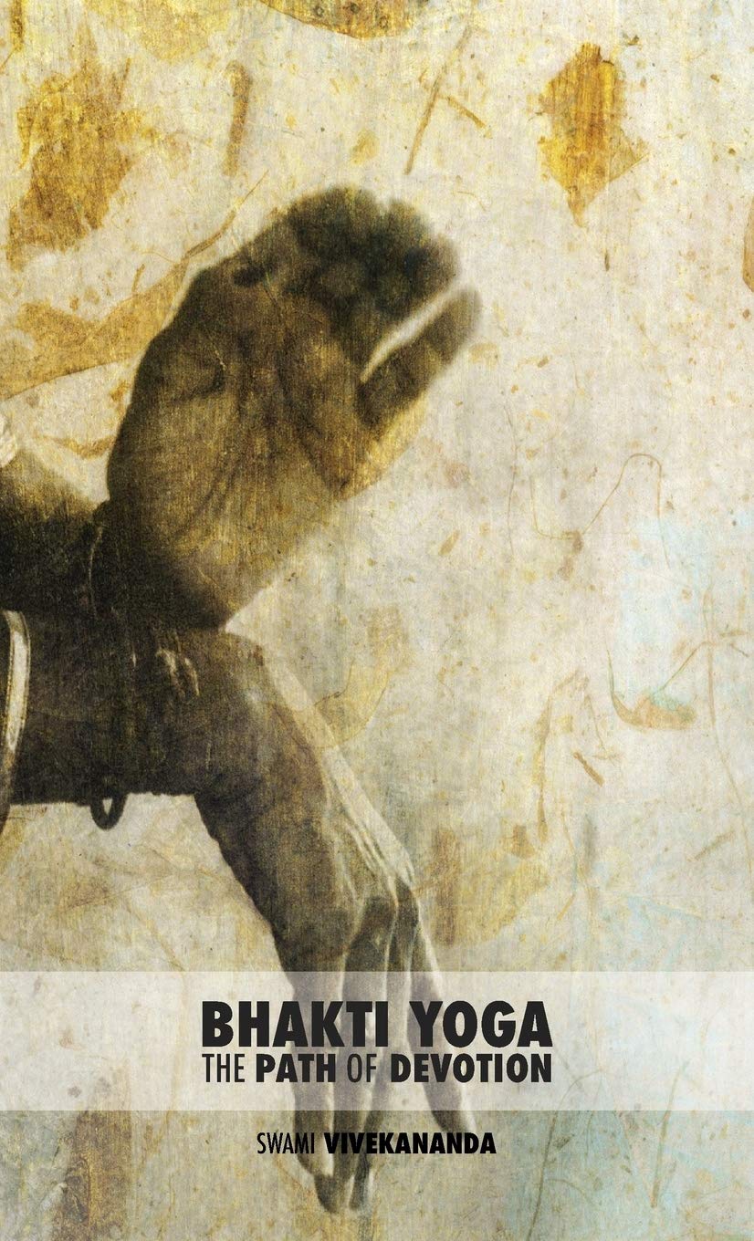 Bhakti Yoga: The Path of Devotion Philosophy