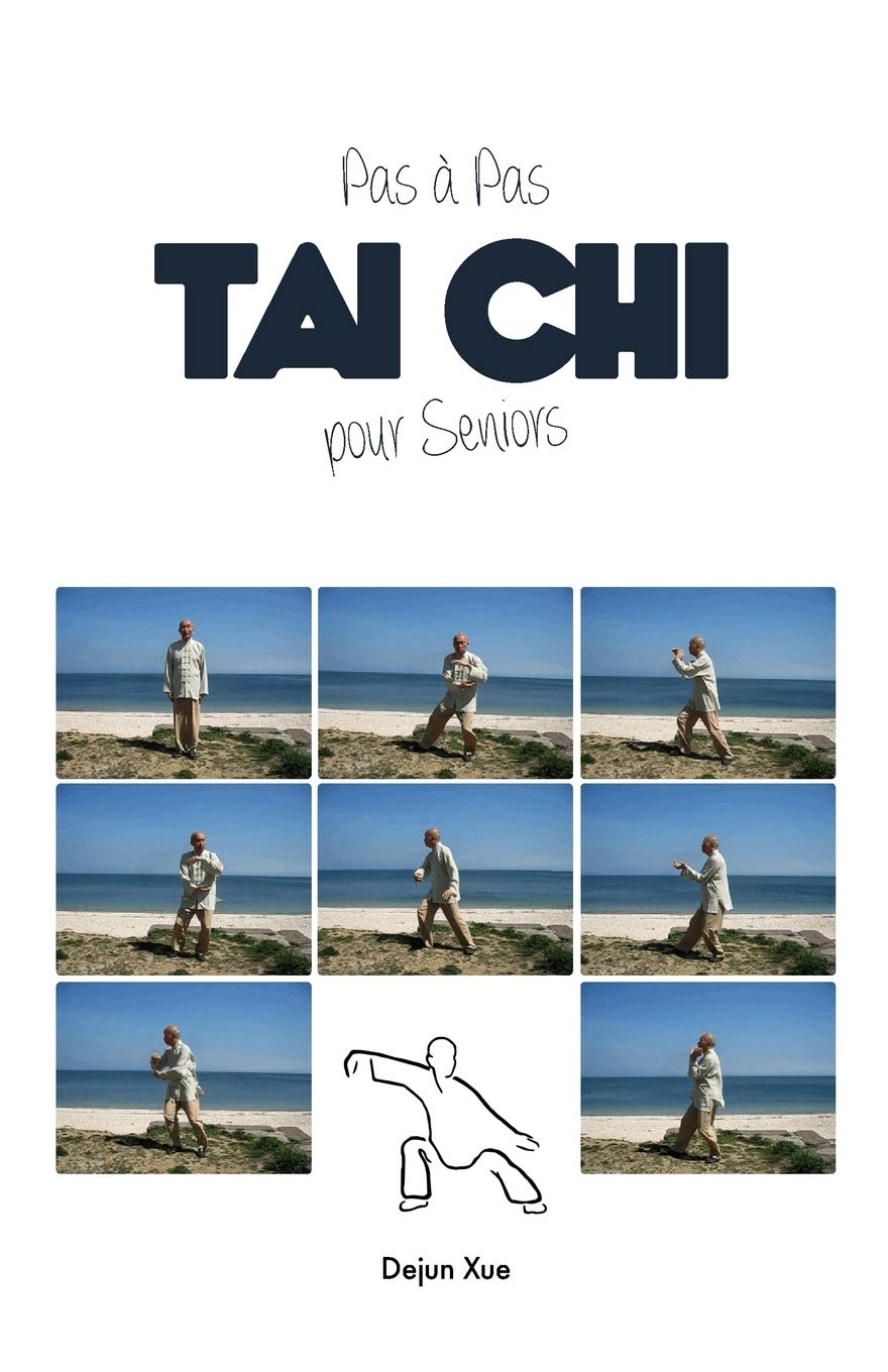 Le Tai Chi Pour Seniors, Pas a Pas: Tout en Couleur book