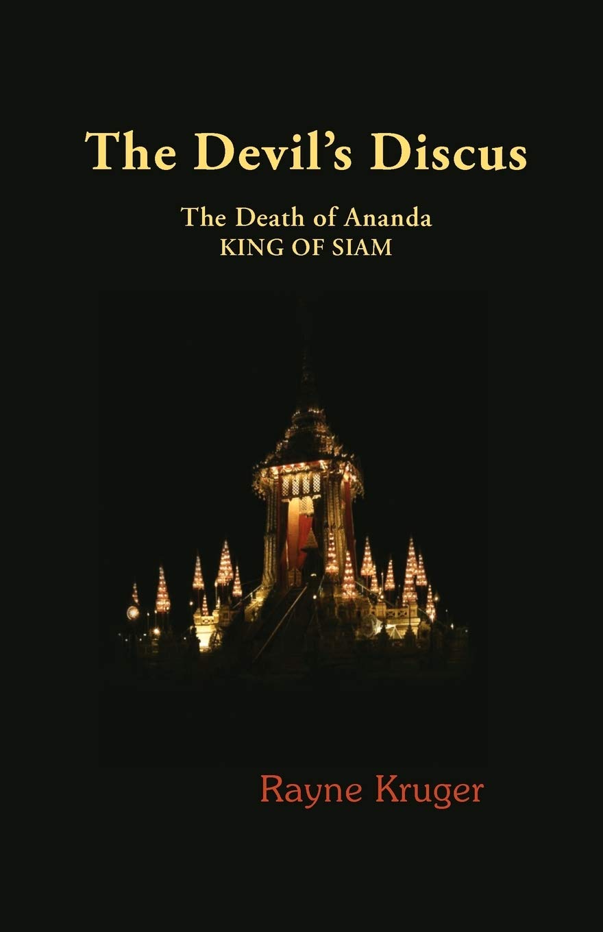 The Devil's Discus: The Death of Ananda, King of Siam Politics & History
