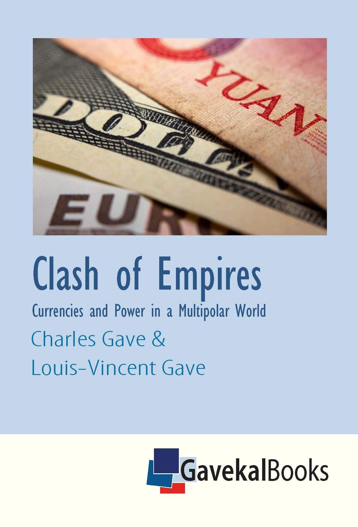 Clash of Empires: Currencies and Power in a Multipolar World Books