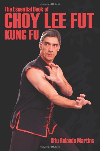 The Essential Book Of Choy Lee Fut Kung Fu: All you need to know about Choy Lee Fut Kung Fu Leisure & Fun