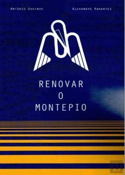 Renovar o Montepio (Portuguese Edition) Alexandre Abrantes e António Godinho Books