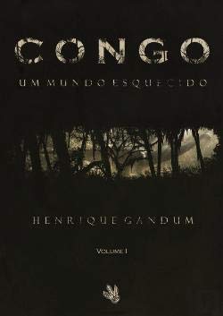 Congo - No Caminho das Trevas I (Portuguese Edition) book