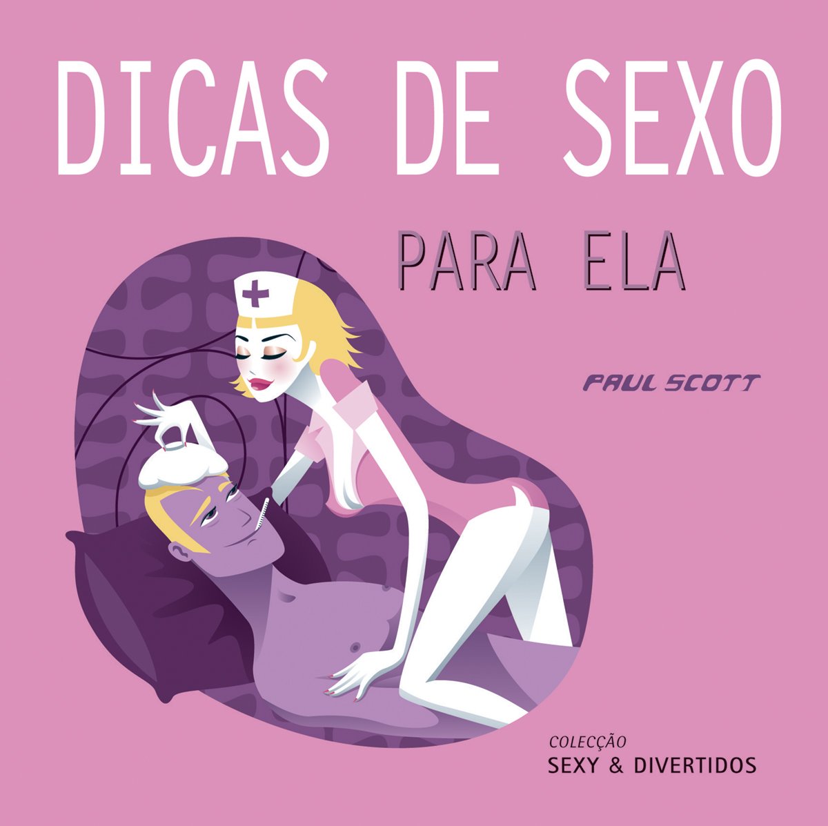 Dicas De Sexo Para Ele / Para Ela book