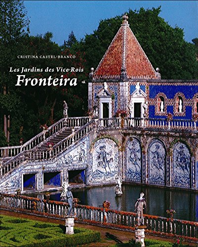 Os Jardins dos Vice-Reis - Fronteira (French Edition) Cristina Castel-Branco book