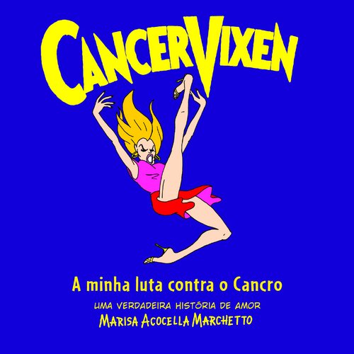 Cancer Vixen A minha luta contra o cancro Books