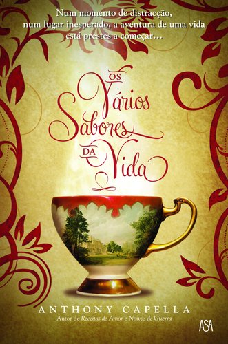 Os Vários Sabores da Vida (Portuguese Edition) Anthony Capella Books