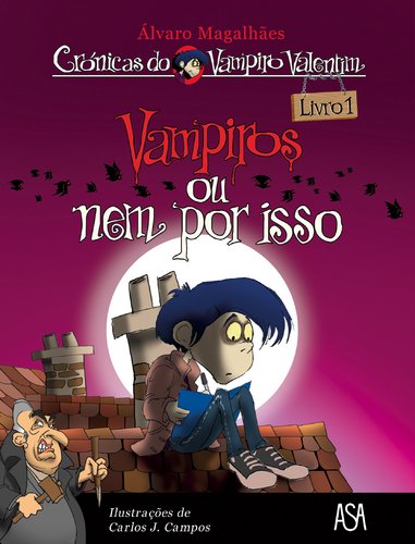 Vampiros ou Nem Por Isso Livro 1 (Portuguese Edition) Álvaro Magalhães Books