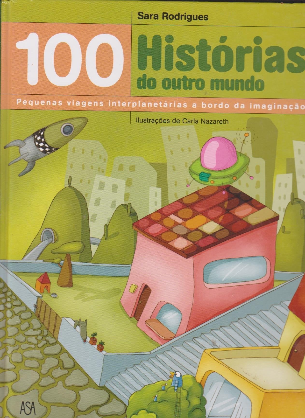 100 Histórias Do Outro Mundo Sara Rodrigues book