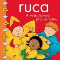 Ruca - A Minha Primeira Peça de Teatro book