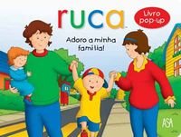 Ruca - Adoro a Minha Família (Portuguese Edition) Morin E Eric Sevigny Pascal Books