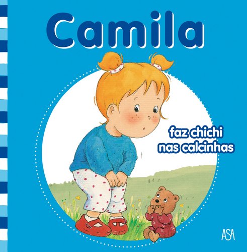 Camila Faz Chichi nas Calcinhas (Portuguese Edition) Aline de Pétigny , Nancy Delvaux Books