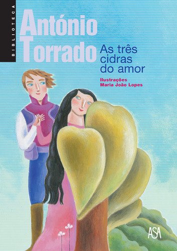 As Três Cidras do Amor (Portuguese Edition) António Torrado Books