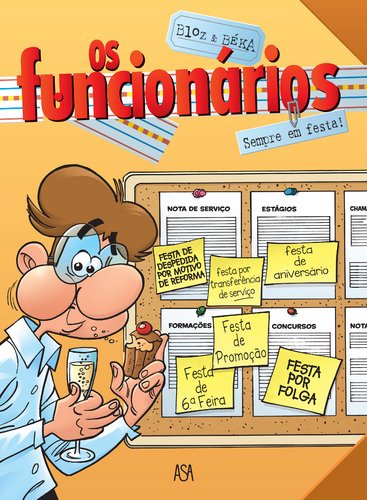 Os Funcionários Sempre em Festa (Portuguese Edition) Bernard Béka , Bloz Books