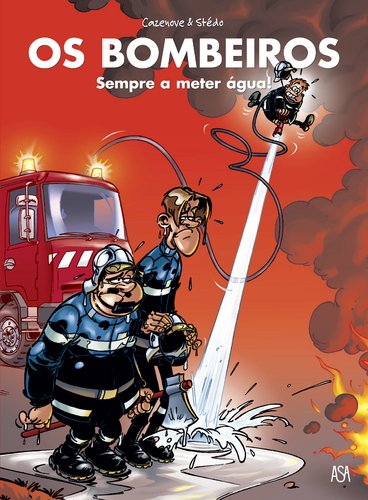 Os Bombeiros Sempre a mater água (Portuguese Edition) Stedo , Cazenove Books