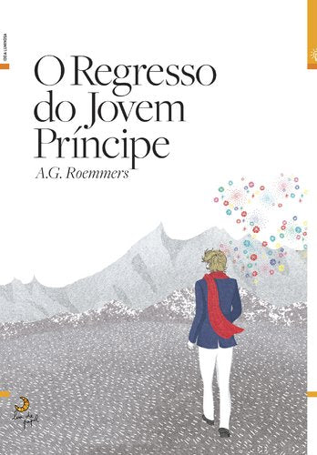 O Regresso do Jovem Príncipe (Portuguese Edition) Alejandro Guillermo Roemmers Books