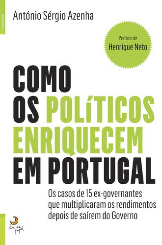 Como os polÍticos enriquecem em portugal book