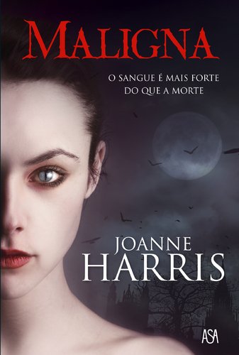 Maligna - O Sangue e Mais Forte do que a Morte (Portuguese Version) book