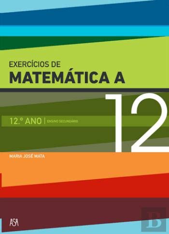 Exercícios de Matemática A - 12.º Ano (Portuguese Edition) David Ferreira book