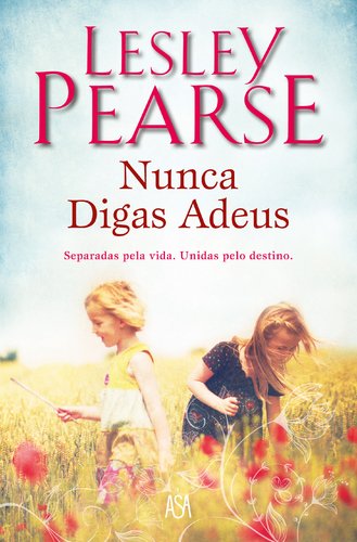 Nunca Digas Adeus (Portuguese Edition) Lesley Pearse Books