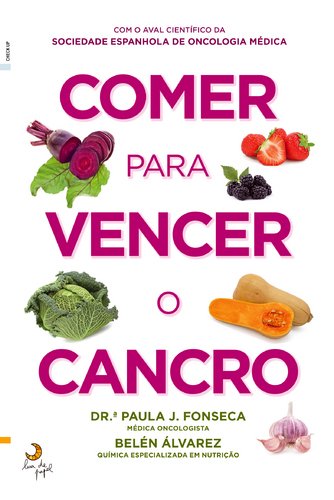 Comer para vencer o cancro book