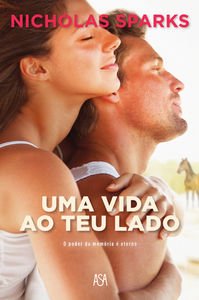 Uma Vida ao Teu Lado (Portuguese Edition) Nicholas Sparks Books