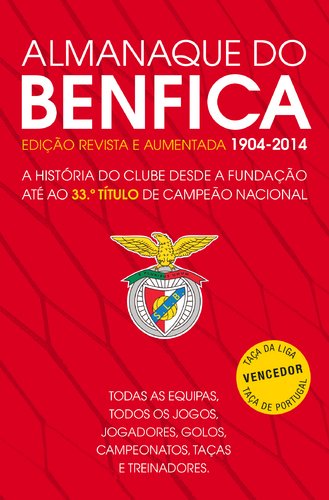 Almanaque do benfica (1904-2014) book
