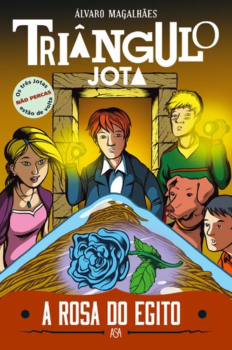 Triângulo Jota N.º 6 A Rosa do Egito (Portuguese Edition) Álvaro Magalhães book
