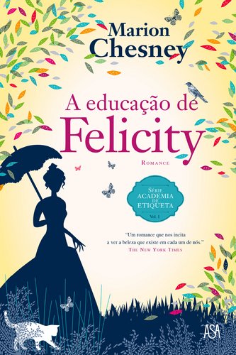 A Educação de Felicity Academia de Etiqueta - Vol. 1 (Portuguese Edition) Não Atribuído Books