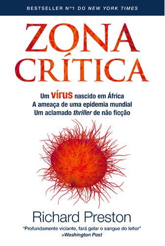 Zona Crítica (Portuguese Edition) Richard Preston book