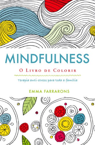 Mindfulness - Livro de colorir (Portuguese Edition) Emma Farrarons Books