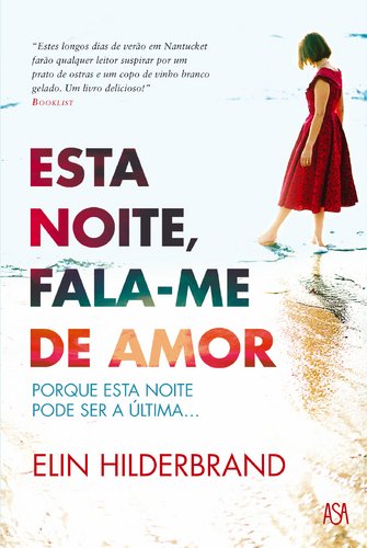Esta Noite, Fala-me de Amor (Portuguese Edition) Elin Hilderbrand book