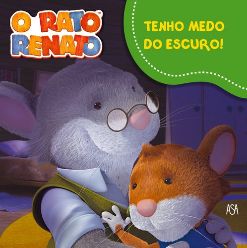Rato Renato - Tenho Medo do Escuro! Books