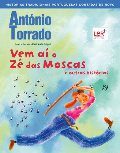 Vem ai o ze das moscas e outras historias book