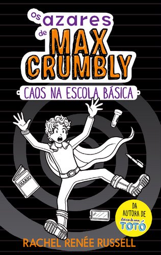 Os Azares de Max Crumbly N.º 2 Caos na Escola Básica (Portuguese Edition) Rachel Renée Russell book