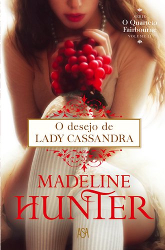 O Desejo de Lady Cassandra (Portuguese Edition) Madeline Hunter book