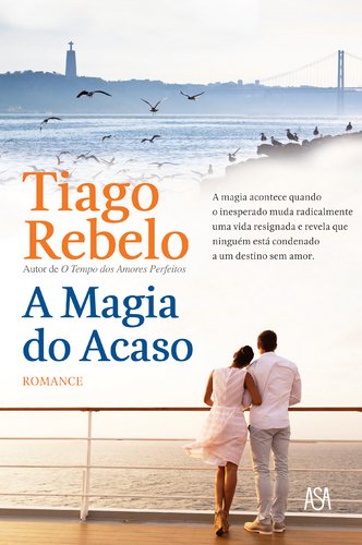 A Magia do Acaso (Portuguese Edition) Tiago Rebelo book