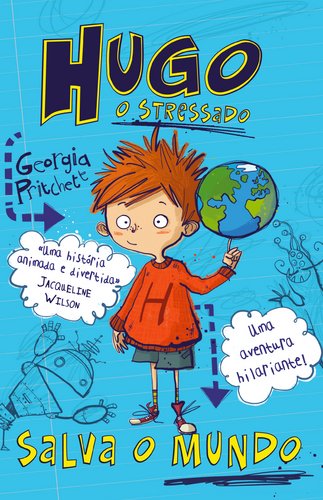 Salva o Mundo Hugo - O Stressado (Portuguese Edition) Georgia Pritchett book
