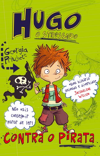 Contra o Pirata Hugo - O Stressado (Portuguese Edition) Georgia Pritchett Books