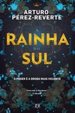 A Rainha do Sul (Portuguese Edition) Arturo Pérez-Reverte book