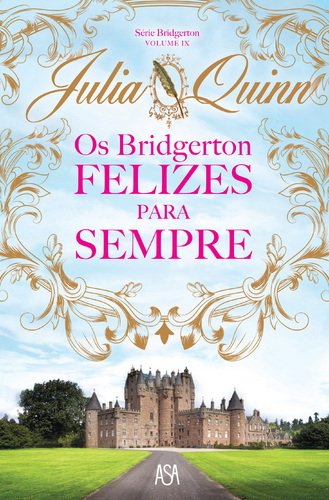 Os Bridgerton - Felizes Para Sempre (Portuguese Edition) Julia Quinn book