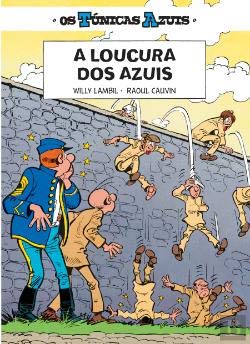 A Loucura dos Azuis Os Túnicas Azuis N.º 12 (Portuguese Edition) Raoul Cauvin book