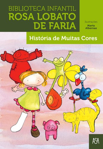 História de Muitas Cores (Portuguese Edition) Rosa Lobato de Faria book