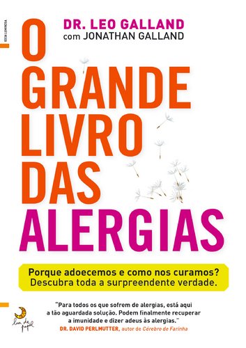 O Grande Livro das Alergias (Portuguese Edition) Leo Galland e Jonathan Galland book