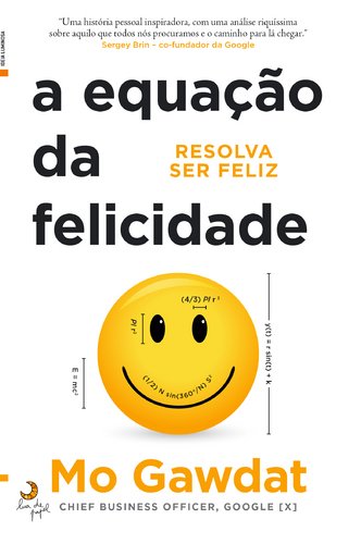 A Equação da Felicidade (Portuguese Edition) Mo Gawdat book