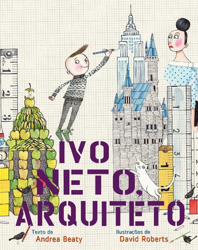 Ivo Neto, Arquiteto (Portuguese Edition) Andrea Beaty book