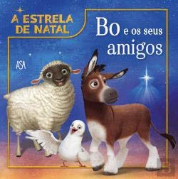 A Estrela de Natal: Bo e os Seus Amigos book