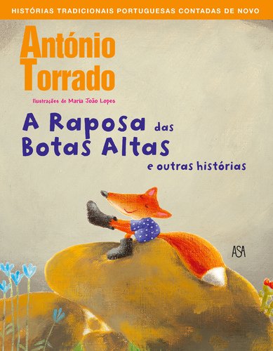 Raposa das Botas Altas e outras Histórias (Portuguese Edition) António Torrado book
